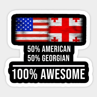 50% American 50% Georgian 100% Awesome - Gift for Georgian Heritage From Georgia Sticker